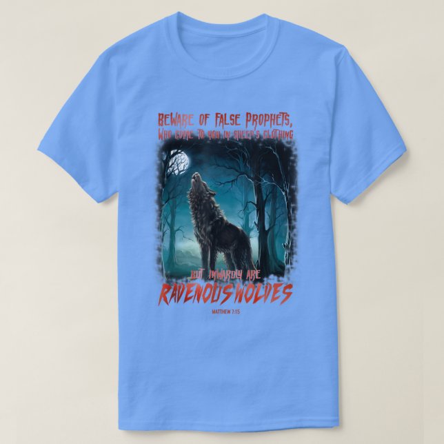 Camiseta Cuidado con los falsos profetas en la ropa de ovej (Diseño del anverso)
