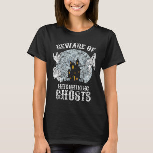 Camiseta Cuidado Con Los Fantasmas De Hitchwalk Halloween