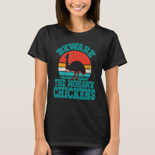 Camiseta Cuidado con los pollos Mohawk Cool Casuario