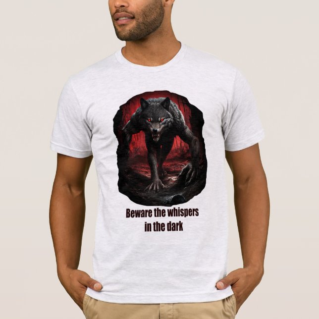 Camiseta Cuidado con los susurros en la oscuridad (Anverso)