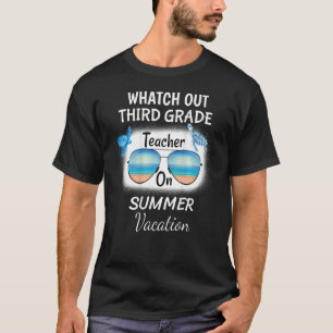 Camiseta Cuidado Con Maestra De Tercer Grado En Vacaciones 