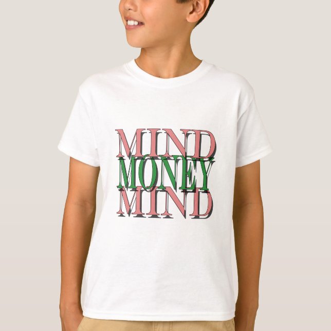 Camiseta Cuidado con mi dinero, dinero en mi mente (Anverso)