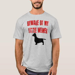 Camiseta Cuidado con mi pequeño Weiner