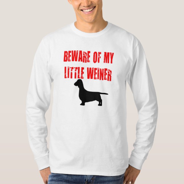 Camiseta Cuidado con mi pequeño Weiner (Anverso)