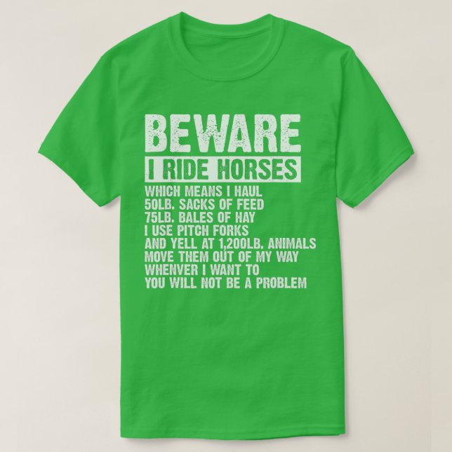 Camiseta Cuidado con montar a caballo, ecuestres, divertido (Diseño del anverso)