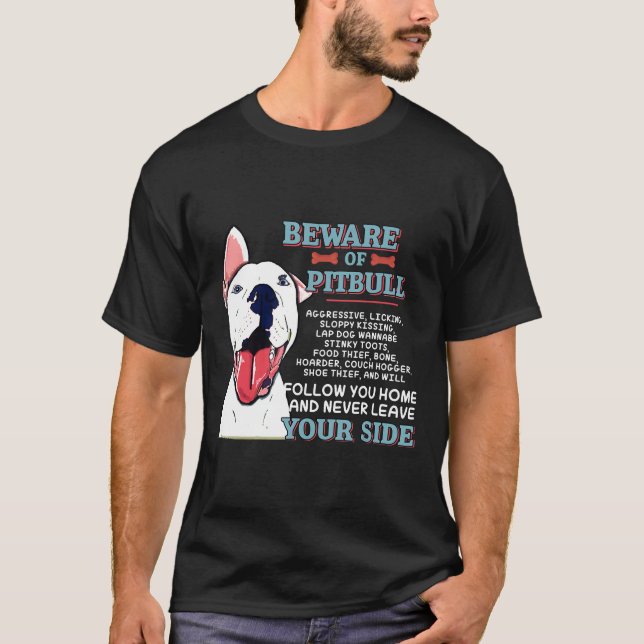 Camiseta Cuidado Con Pitbull Nunca Dejes Tu Lado (Anverso)
