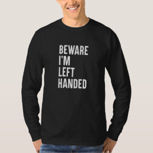 Camiseta Cuidado con que me quedo con la mano izquierda dic