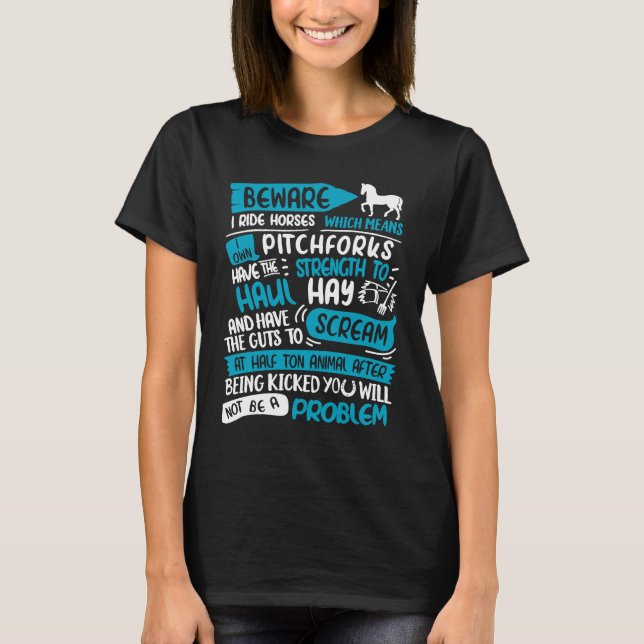 Camiseta Cuidado Con Que Viajo En Caballos No Ser Un Proble (Anverso)