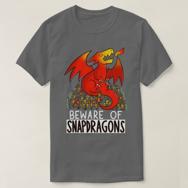 Camiseta Cuidado con Snapdragons (Diseño del anverso)