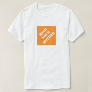 Camiseta Cuidado con tu madre, el divertido día del padre