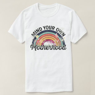 Camiseta Cuidado con tu propia maternidad, regalos del día 