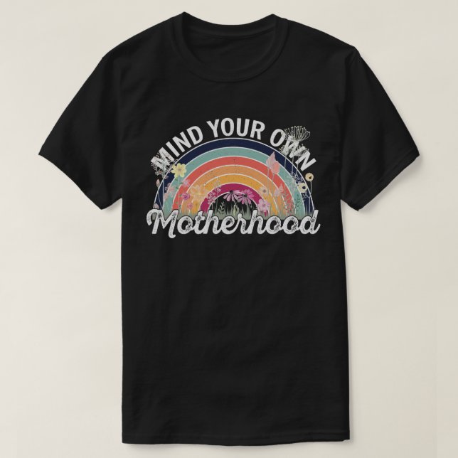 Camiseta Cuidado con tu propia maternidad, regalos del día  (Diseño del anverso)
