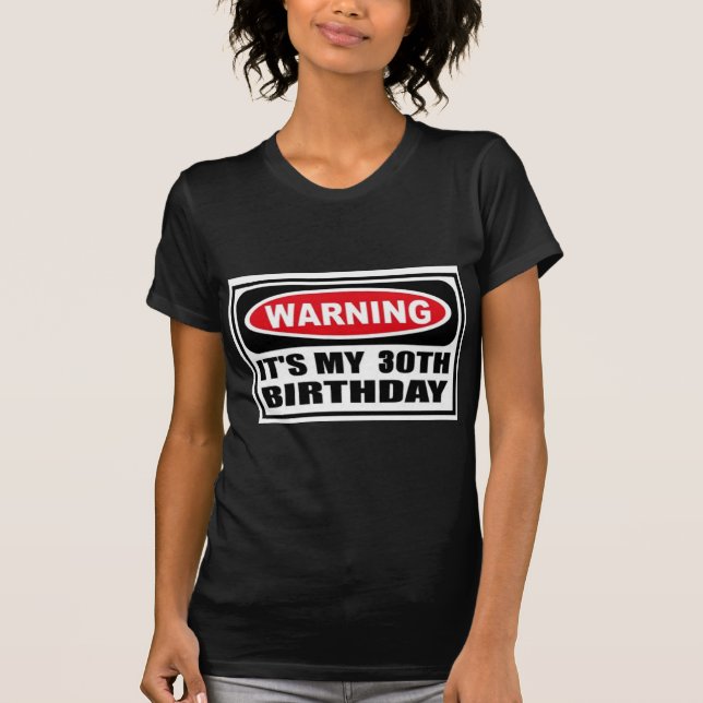Camiseta Cuidado de 30 (Anverso)