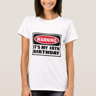 Camiseta Cuidado de 40
