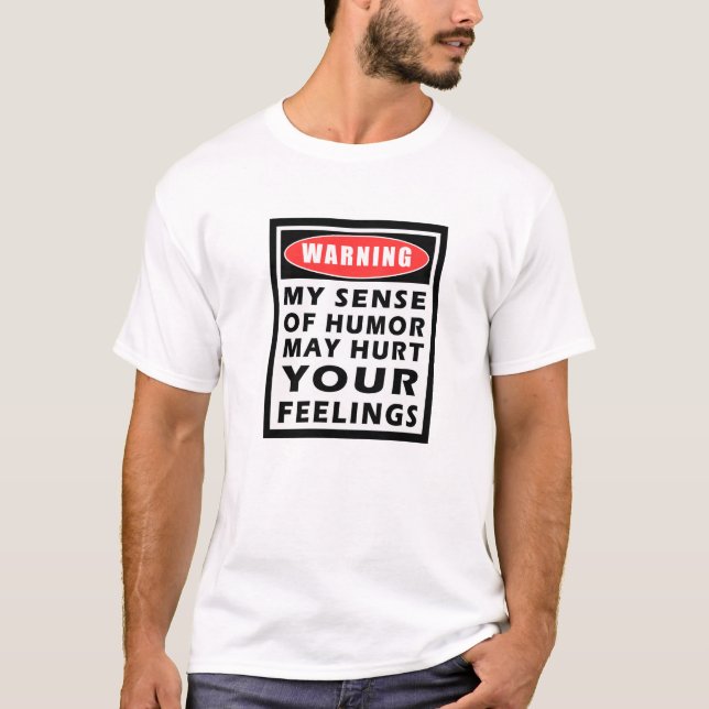 Camiseta Cuidado de mi sentido del humor (Anverso)