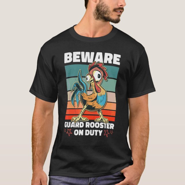 Camiseta Cuidado Gallo Guardia De Servicio (Anverso)