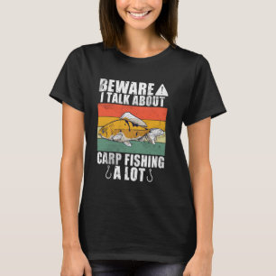 Camiseta Cuidado Hablo Mucho Sobre La Pesca De Carpas Pesca