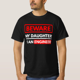 Camiseta Cuidado, Mi Hija Es Ingeniera