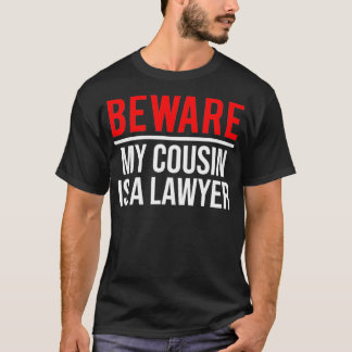 Camiseta Cuidado, mi primo es un abogado gracioso