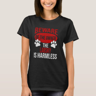 Camiseta Cuidado - Perro Papá Perro Mamá Perro Labsky Dueño