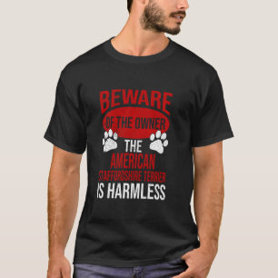 Camiseta Cuidado - Perro Papá Perro Mamá Staffordshire Terr