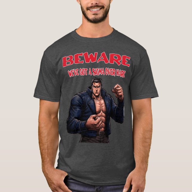 Camiseta Cuidado, Tenemos un sigma encima (Anverso)