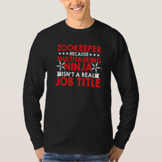 Camiseta Cuidador de zoológico debido a ninja multitarea qu