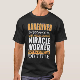 Camiseta Cuidador Porque Súper Genial Estudiante Enfermera