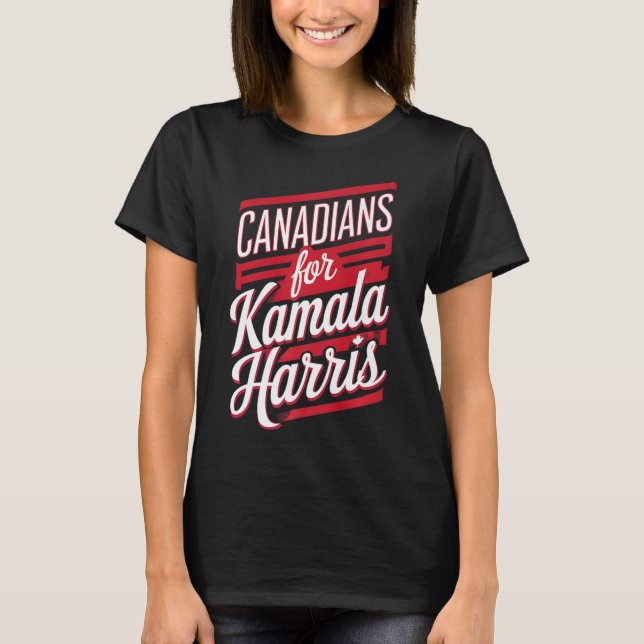Camiseta Cuidados Chicas Canadienses Para Kamala Harris Can (Anverso)