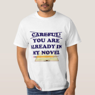 Camiseta Cuidadosamente Estás En Mi Lema De Autor Novedoso