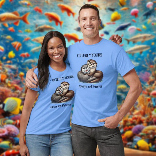 Camiseta Cuidadosamente, tu siempre y futuro (Otterly Yours Now and Forever His and Hers Shirts Cover Photo)