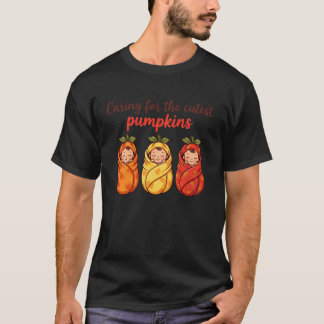 Camiseta Cuidando a las calabazas más lindas Enfermera Nicu