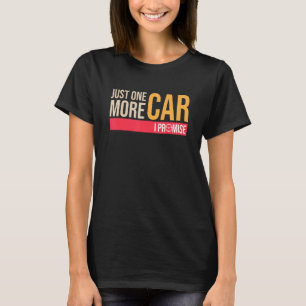 Camiseta Cuidar a los hombres sólo un coche más Prometo Chi