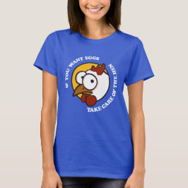 Camiseta Cuidar de la gallina 1