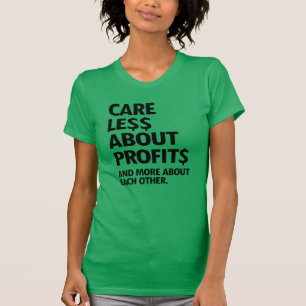 CAMISETA CUIDAR MENOS POR LOS BENEFICIOS Y MÁS POR LOS DEMÁ