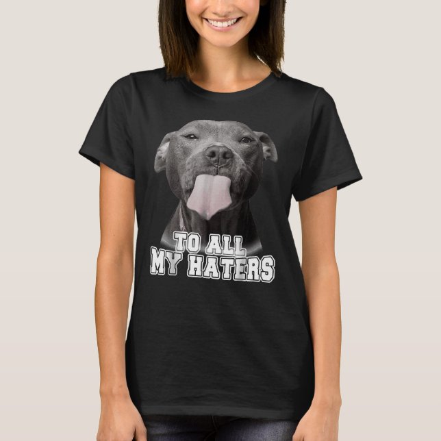 Camiseta Cuidar Pitbull A Todos Mis Odiosos Perros Pitbull  (Anverso)