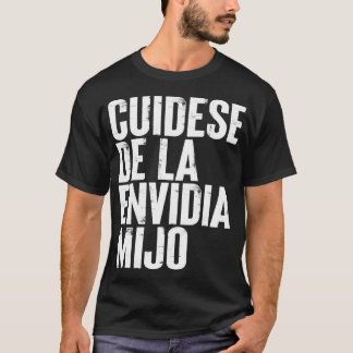 Camiseta Cuidese de la Envidia Mijo