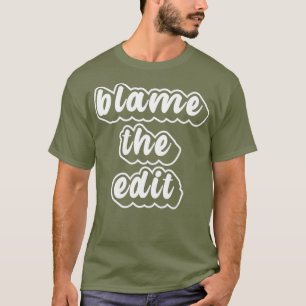 Camiseta Culpar A La Difícil Reina De Arrastrar
