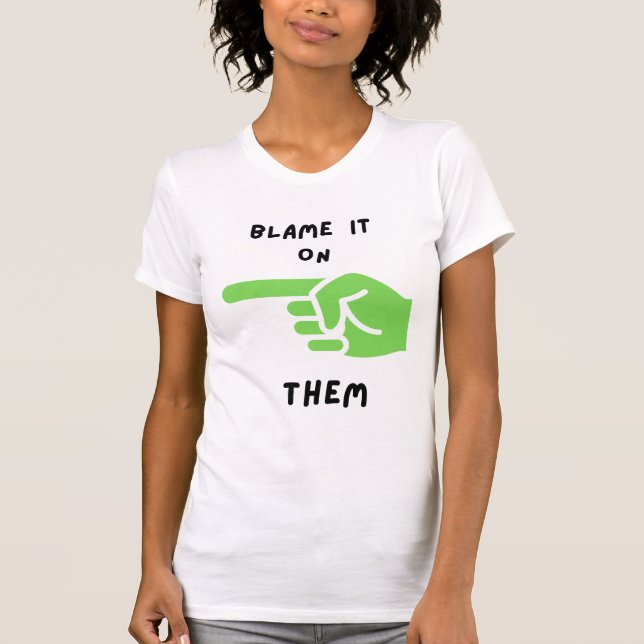 Camiseta Culpen a ellos (Anverso)