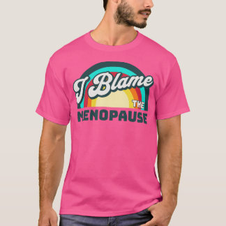 Camiseta Culpo A La Menopausia