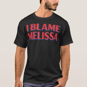 Camiseta Culpo a los amigos de Melissa de ser cómico con Bu