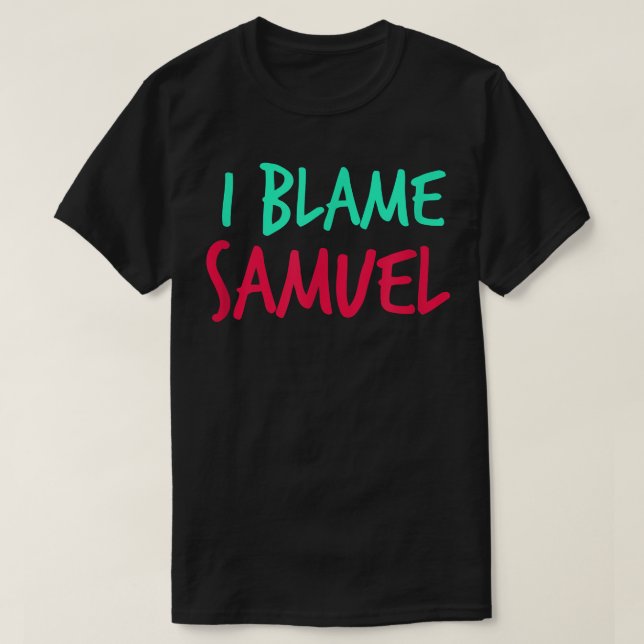 Camiseta Culpo a los amigos de Samuel Apellidos Nickname (Diseño del anverso)