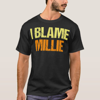 Camiseta Culpo A Millie De Amigos Graciosos Humor Buddy Lo