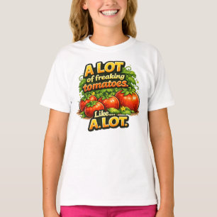 Camiseta Cultiva Muchos Tomates de la Hostia. Muchos