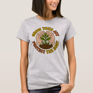 Camiseta Cultiva Tu Alegría Protege La Raíz Ropa de Jardine