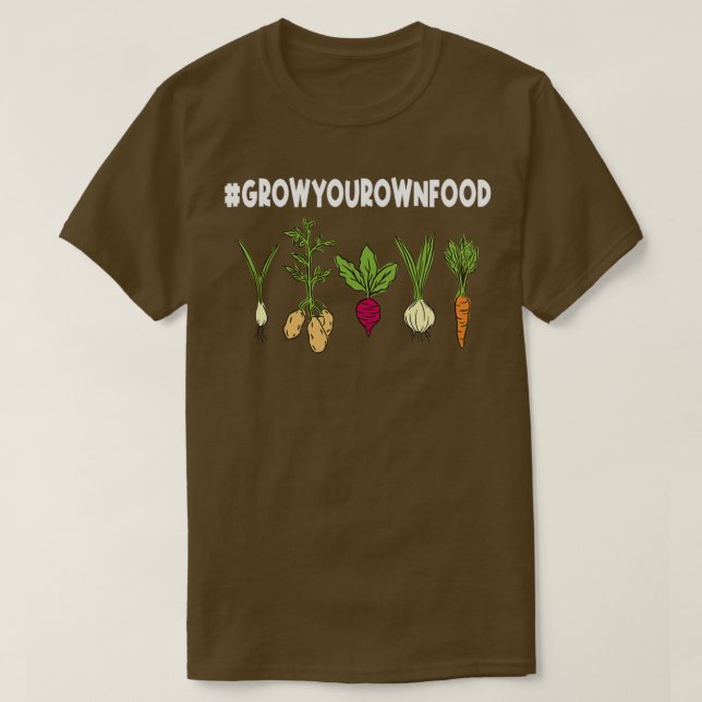 Camiseta Cultiva tu propia comida para un jardinero vegetal (Diseño del anverso)