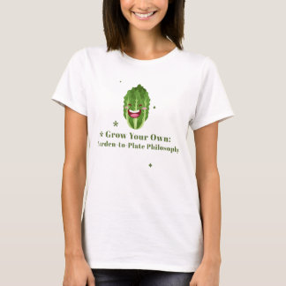 Camiseta Cultiva Tu Propia Huerta De Comida.
