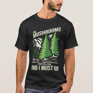 Camiseta Cultivadores De champiñones Los Setas Están Llaman