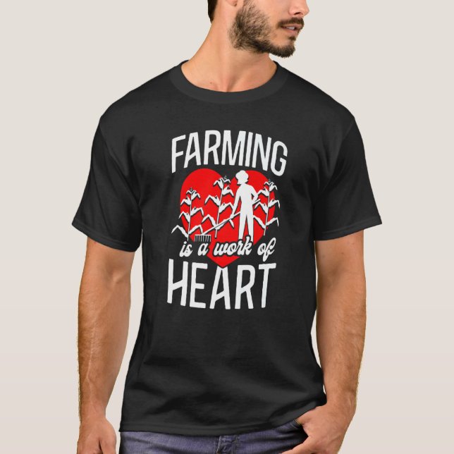 Camiseta Cultivo de corazón de Chica campesino es un trabaj (Anverso)