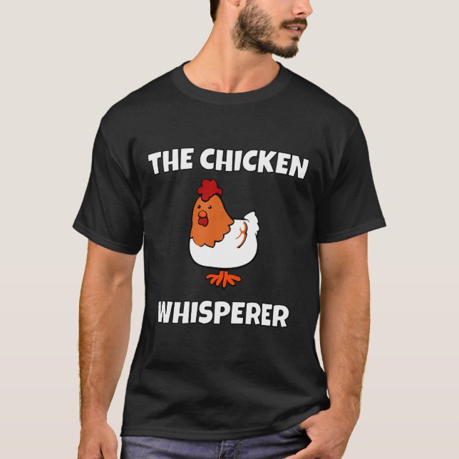 Camiseta Cultivo de humor para granjeros de pollo Whisperer (Anverso)